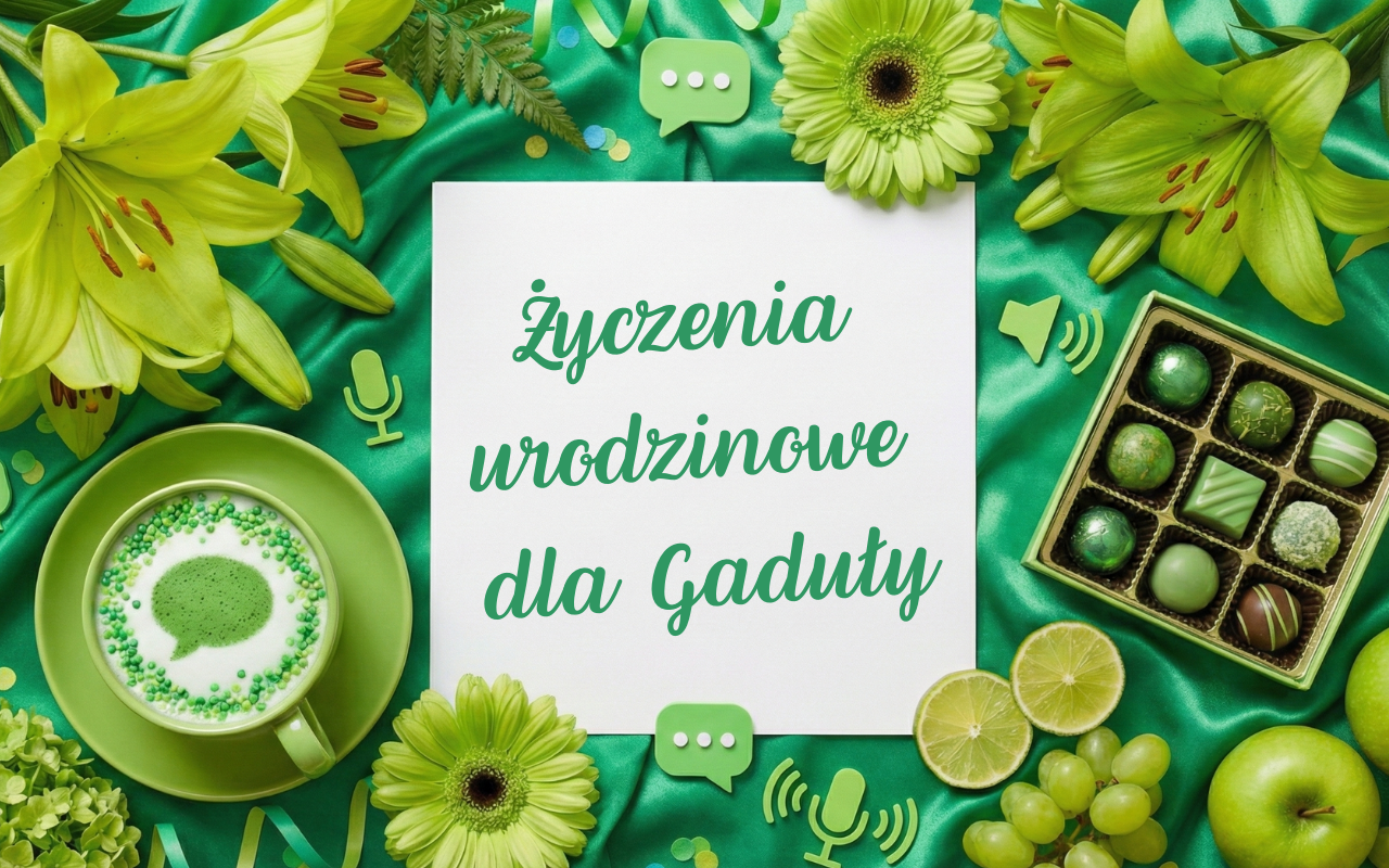 Życzenia urodzinowe dla Gaduły