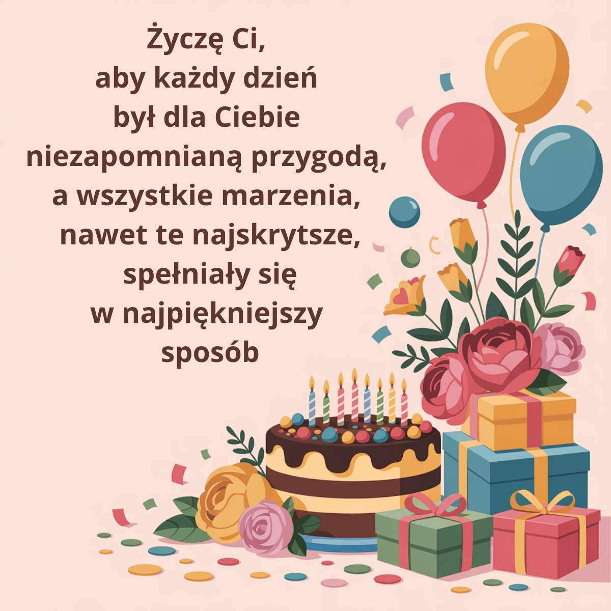 Mądre i wzruszające życzenia urodzinowe o spełnieniu najskrytszych marzeń - kartka do wysłania