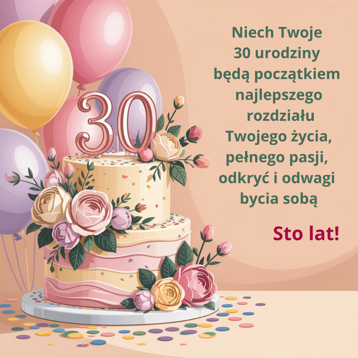 Wzruszające życzenia na 30. urodziny: Niech będą początkiem najlepszego rozdziału życia, pełnego pasji i odwagi bycia sobą.