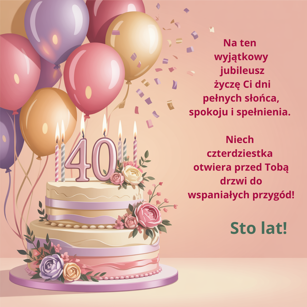 Serdeczne życzenia na 40. urodziny: Życzę Ci dni pełnych słońca, spokoju i spełnienia. Niech czterdziestka otwiera przed Tobą drzwi do wspaniałych przygód!