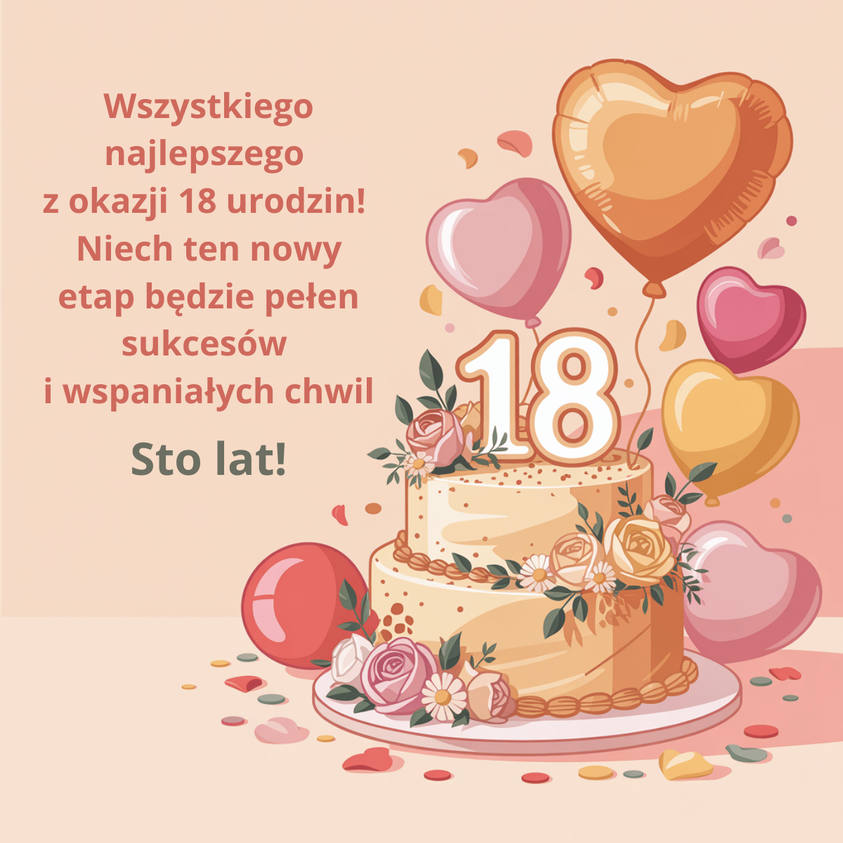 Inspirująca kartka na 18. urodziny z balonami w kształcie serc. Tekst wita nowy etap dorosłego życia, życząc, aby był on pełen sukcesów i wspaniałych chwil.
